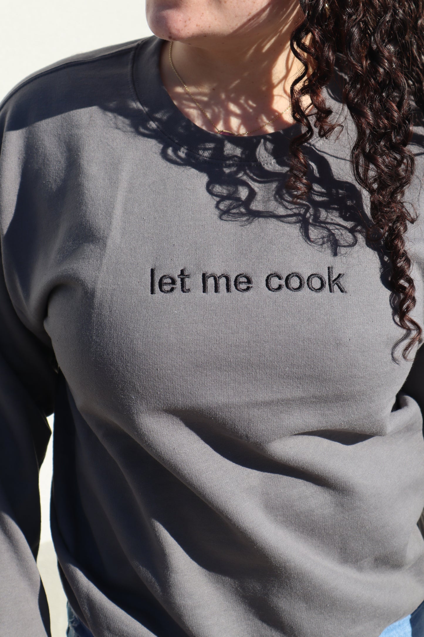 Embroidered 'let me cook' Hoodie or Crew Neck, Long Sleeve, Classic fit, Unisex, Adult