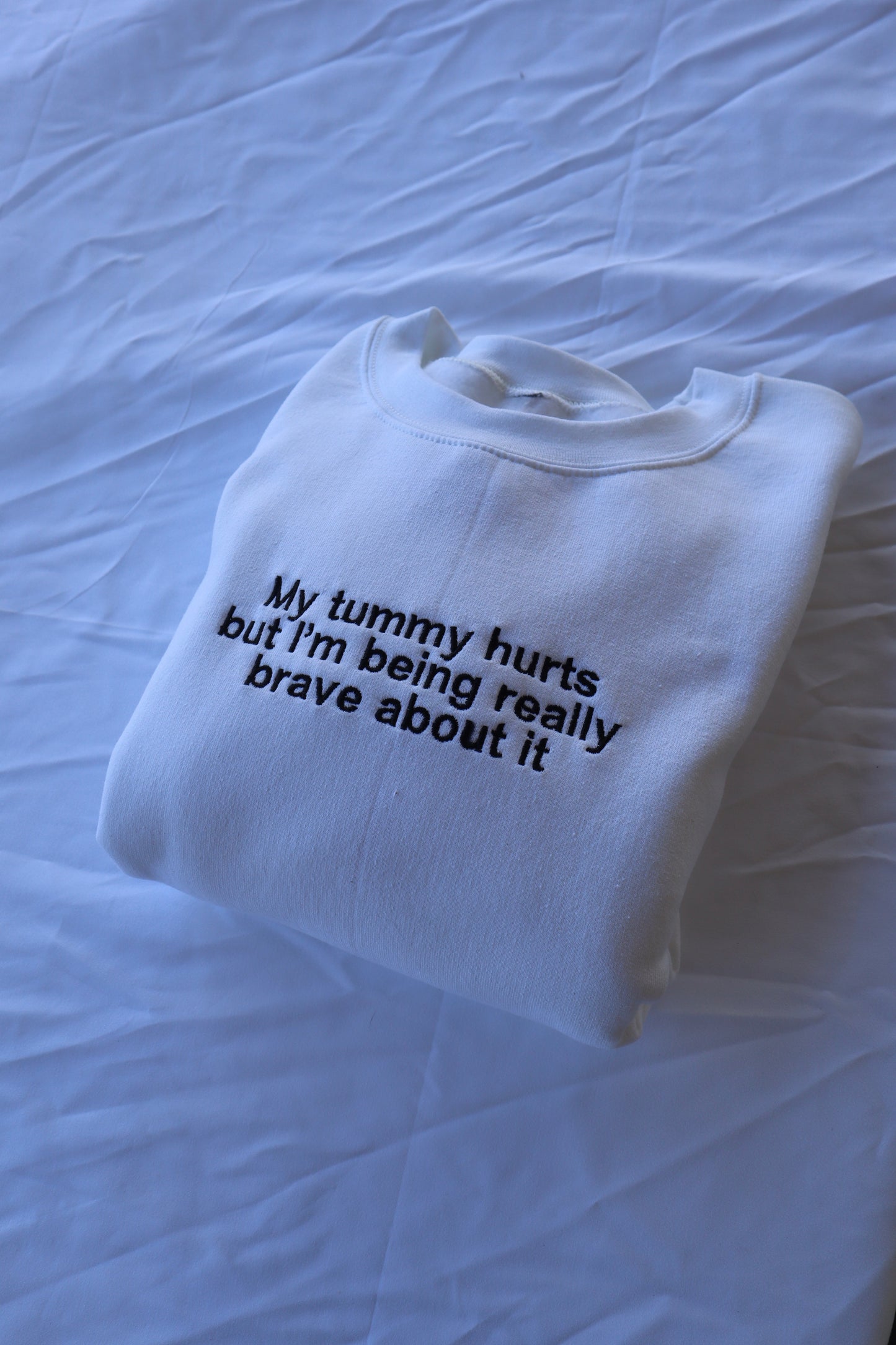 Embroidered 'My Tummy Hurts but I'm being Really Brave' Hoodie or Crew Neck, Long Sleeve, Classic fit, Unisex, Adult
