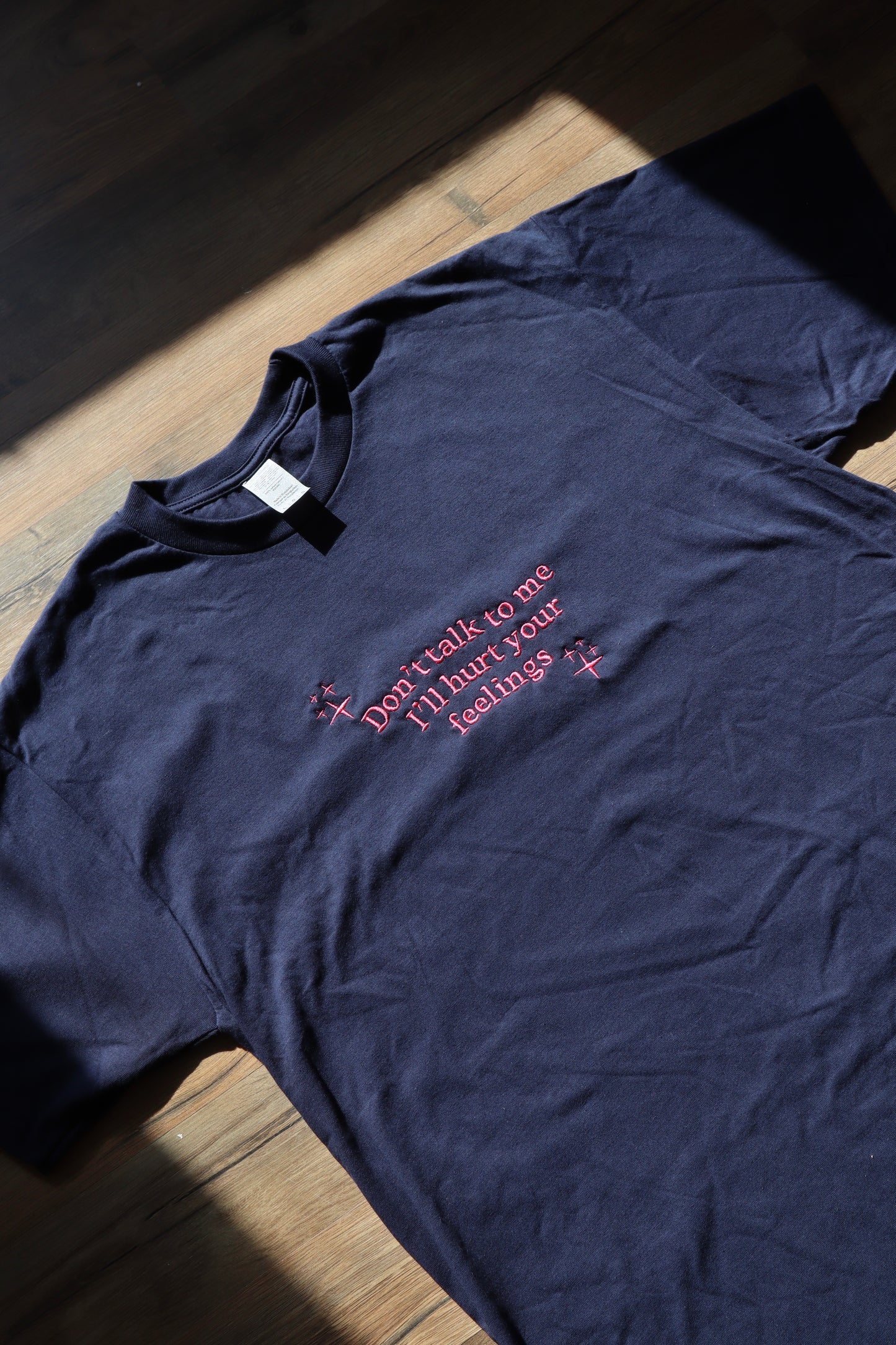 Embroidered 'Don't Talk To Me I'll Hurt Your Feelings' T-Shirt, Short Sleeve, Modern Classic fit, Unisex, Adult