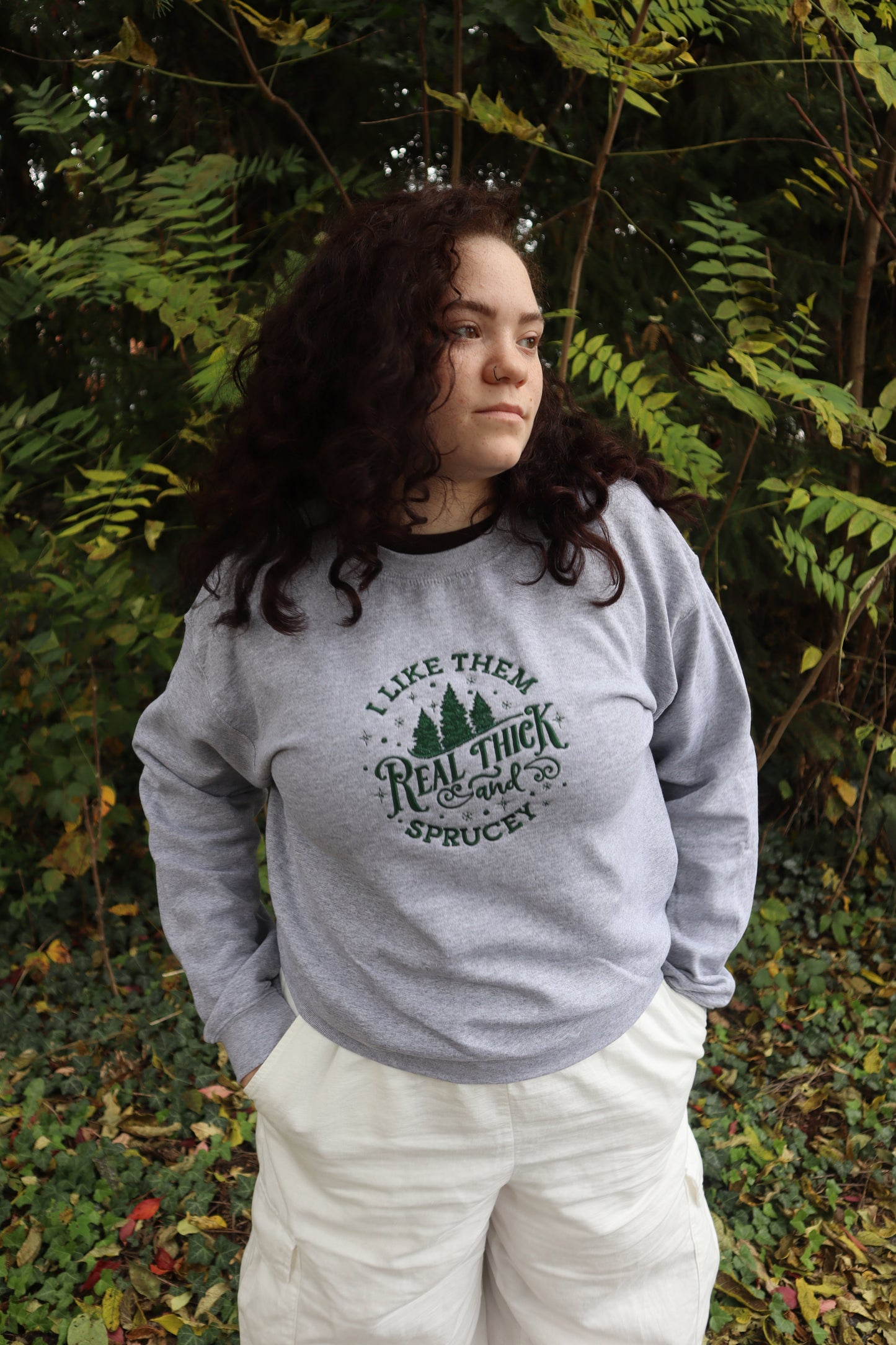 Embroidered Christmas "I Like Them Real Thick and Sprucey" Hoodie or Crew Neck, Long Sleeve, Classic fit, Unisex, Adult
