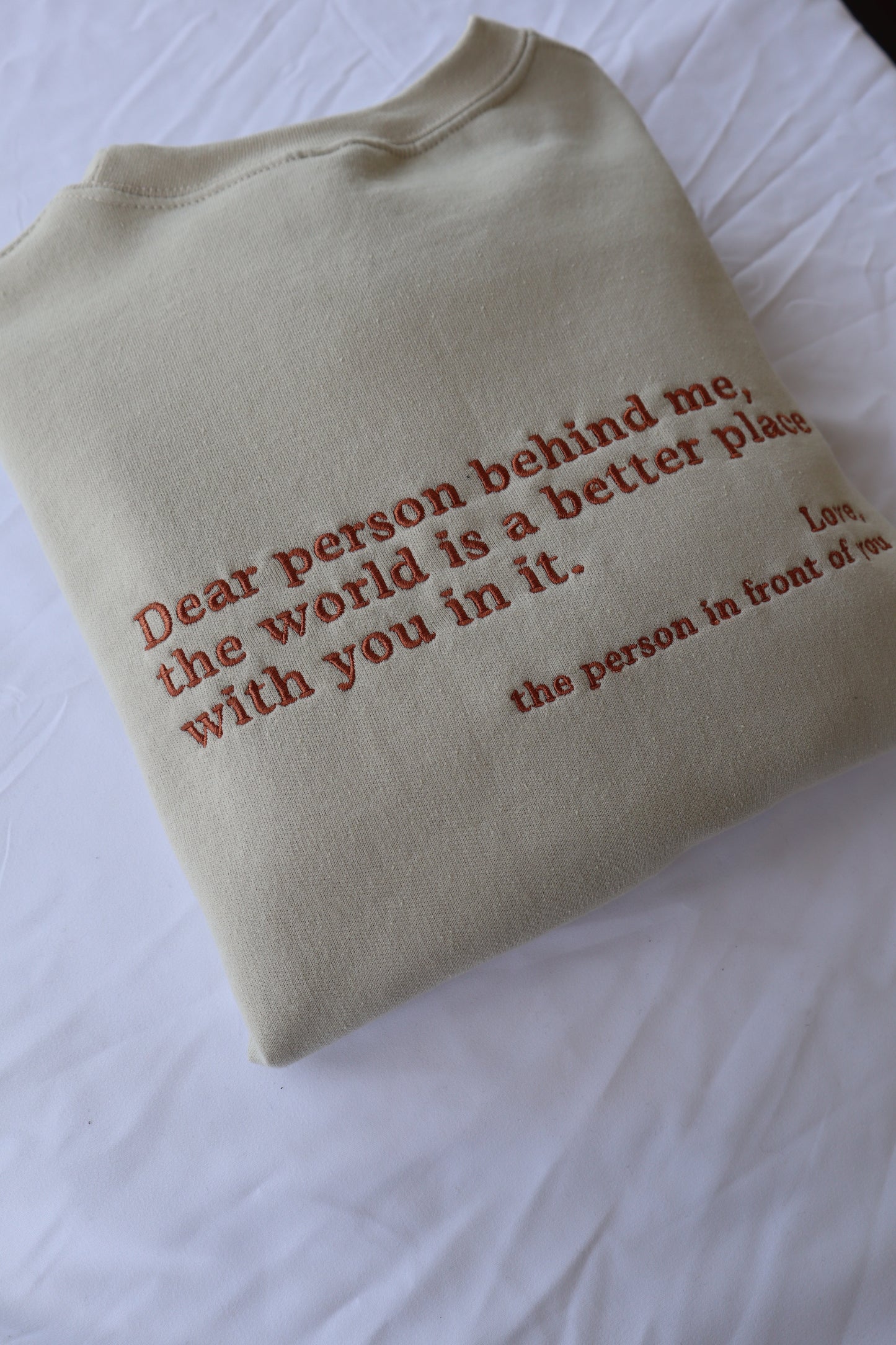 Embroidered Dear Person Behind Me, Long Sleeve Crewneck or Hooded Sweatshirt, Classic fit, Unisex, Adult