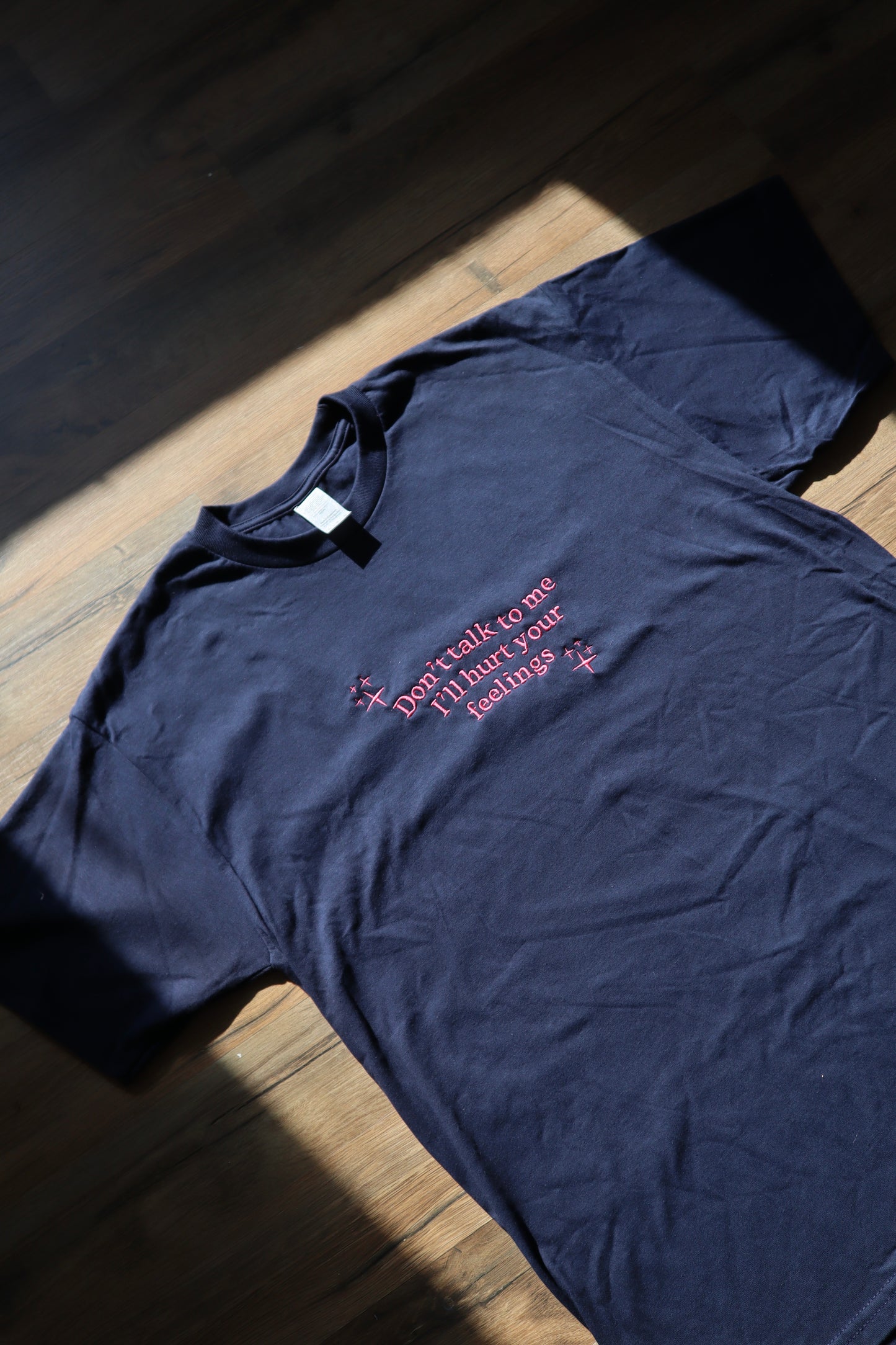 Embroidered 'Don't Talk To Me I'll Hurt Your Feelings' T-Shirt, Short Sleeve, Modern Classic fit, Unisex, Adult