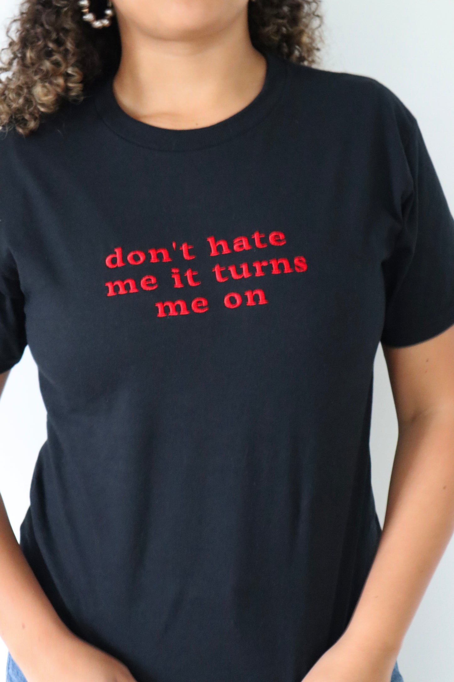 Embroidered Don't Hate Me It Turns Me The Baby Tee, Long Crop Tops