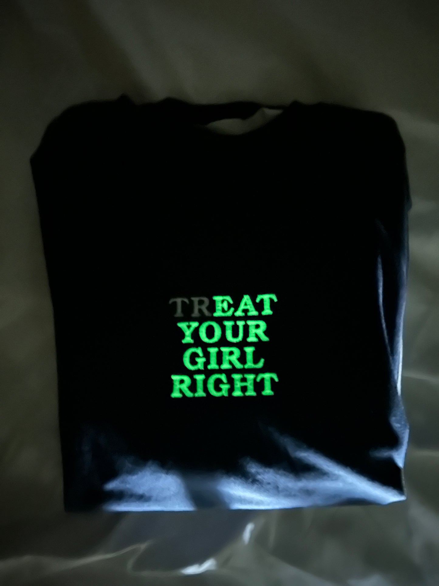 Embroidered Treat Your Girl Right' T-Shirt, Short Sleeve, Classic fit, Unisex, Adult