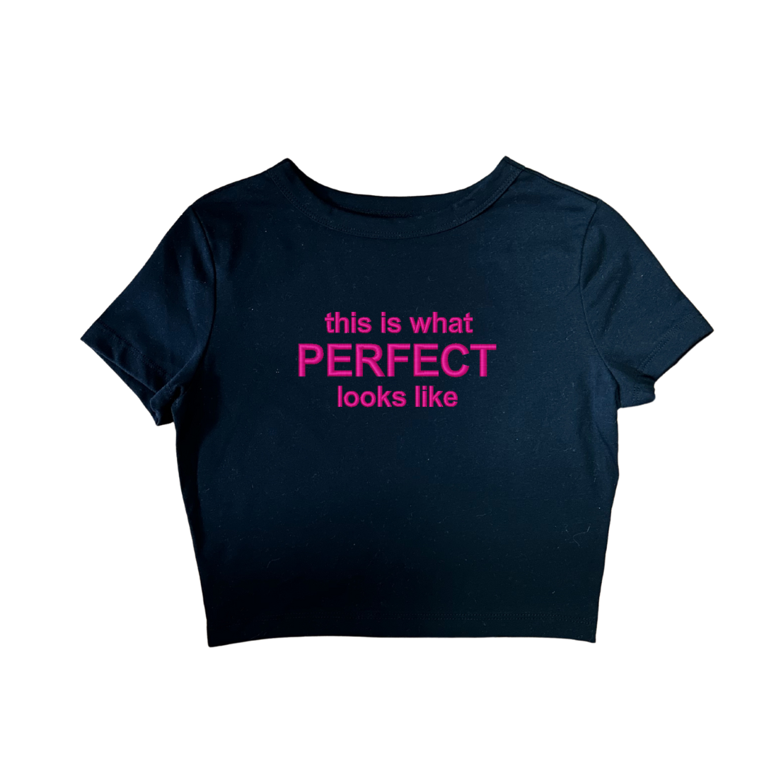 Embroidered "This Is What Perfect Looks Like" Cropped, Short Sleeve,Petite fit,Adult, Female