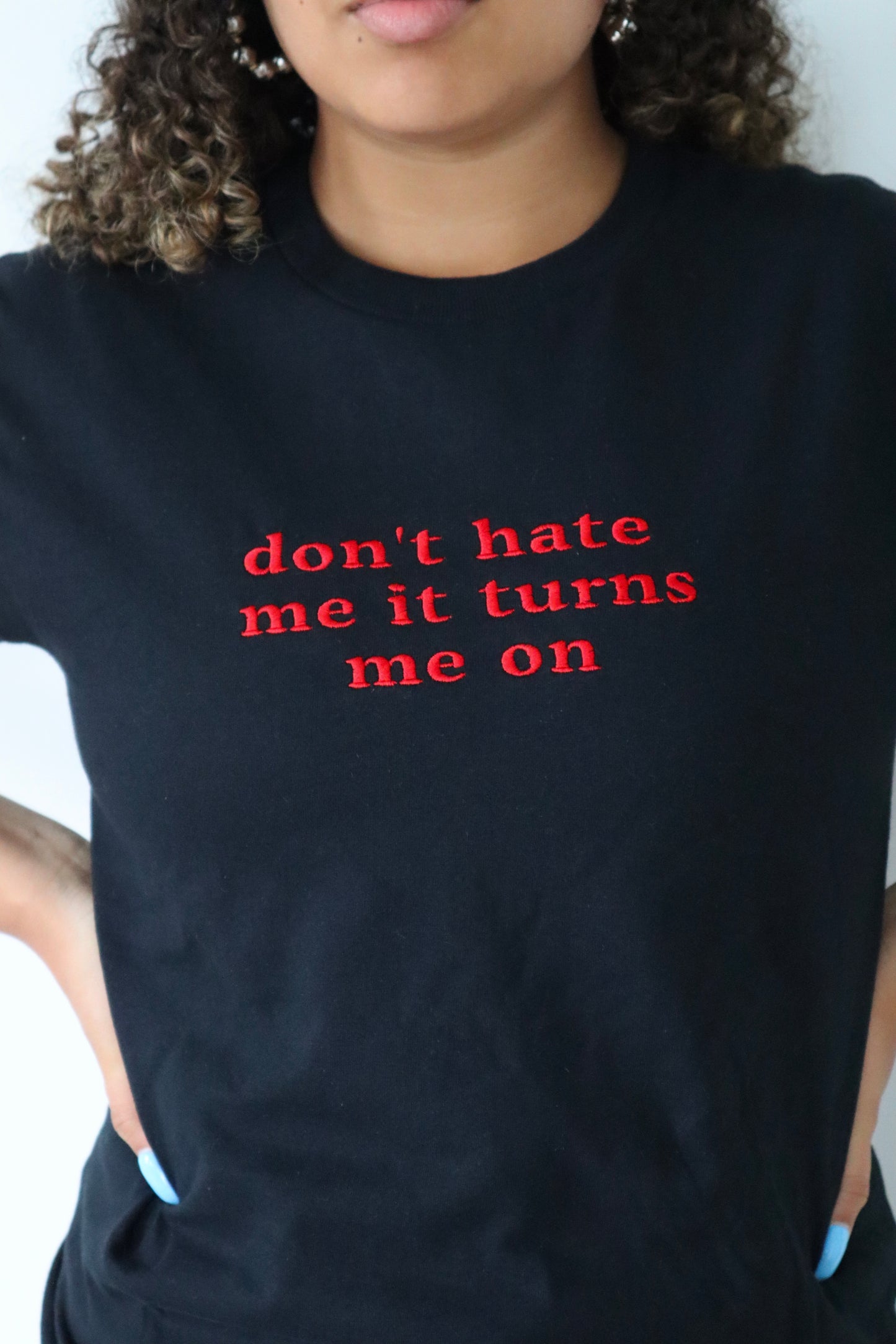 Embroidered Don't Hate Me It Turns Me The Baby Tee, Long Crop Tops