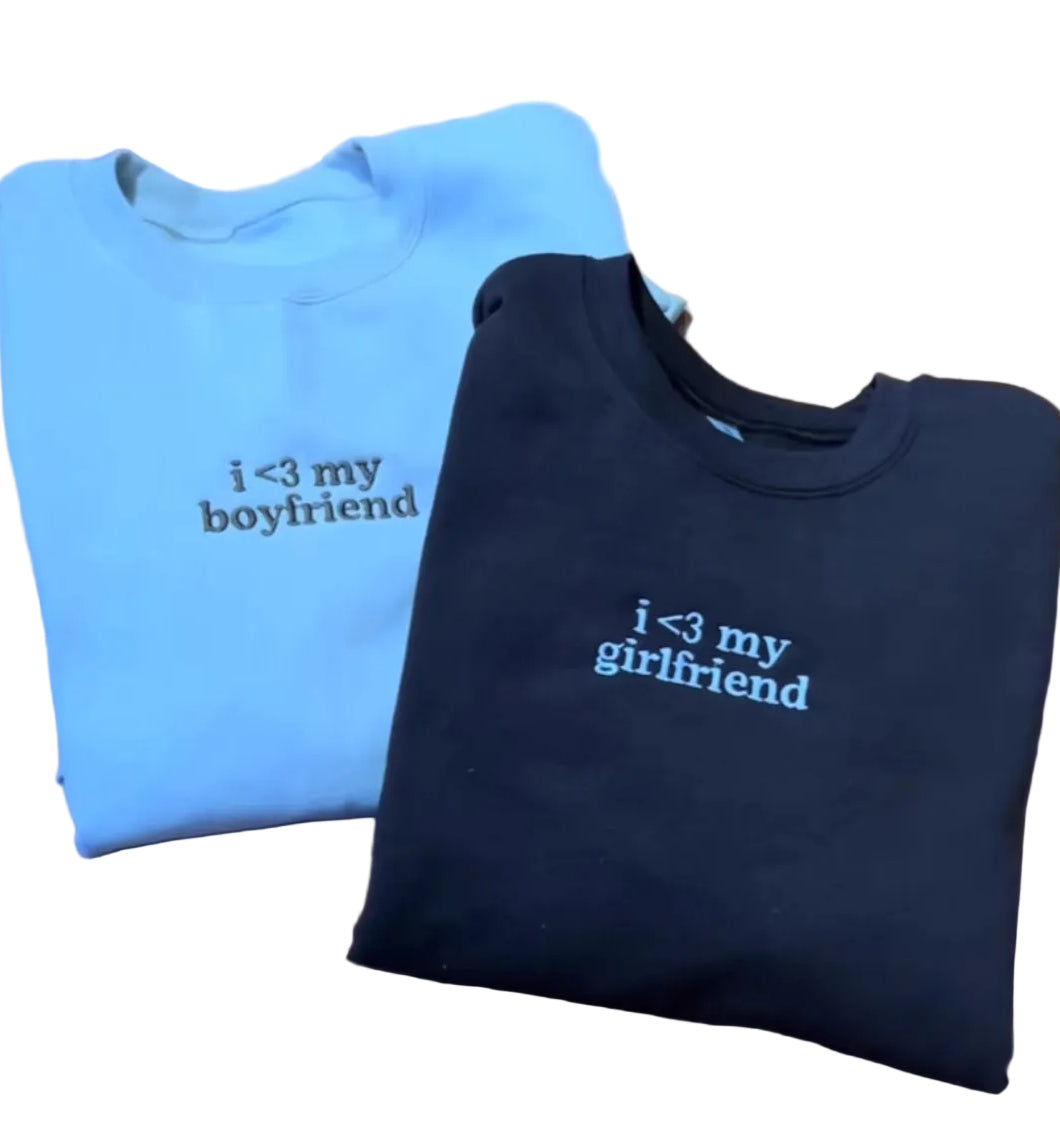Embroidered 'I Love My Girlfriend or Boyfriend' Hoodie or Crew Neck, Long Sleeve, Classic fit, Unisex, Adult
