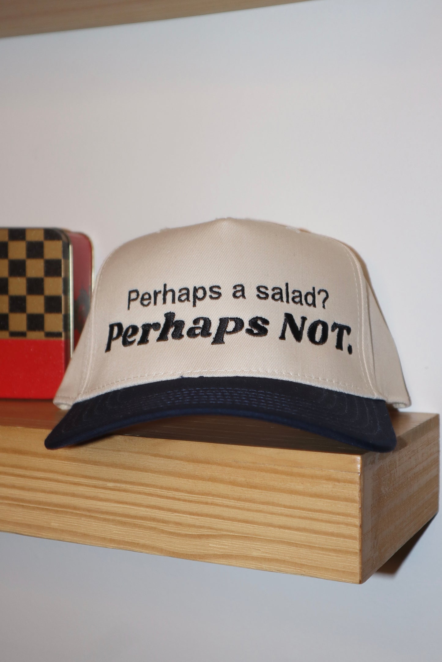 Embroidered Perhaps a Salad? Perhaps NOT. Unisex, One Size Fits Most, Snapback Baseball Cap