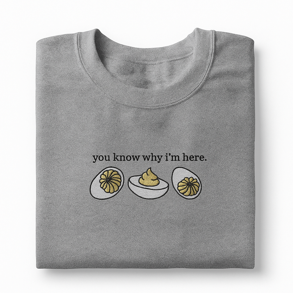 Embroidered Holiday's Thanksgiving 'you know why i'm here, choice between pumpkin pie, deviled eggs, football T-Shirt, Short Sleeve, Modern Classic fit, Unisex, Adult