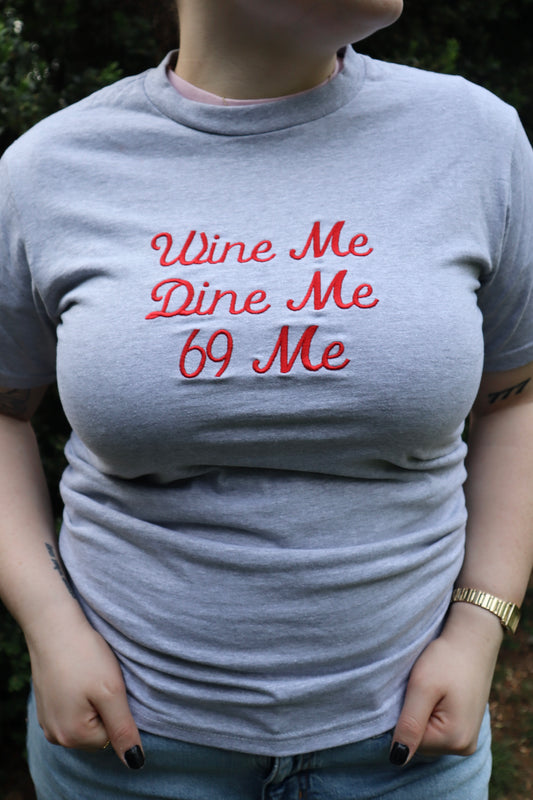 Embroidered 'Wine Me Dine Me Sixty Nine Me' T-Shirt, Short Sleeve, Modern Classic fit, Unisex, Adult