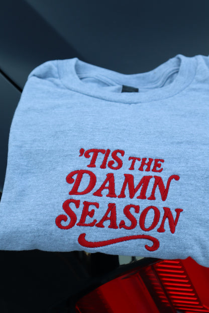 Embroidered “Tis' The Damn Season” Holidays Christmas Hoodies or Crewnecks Unisex · Classic Fit · Long Sleeve · Adult