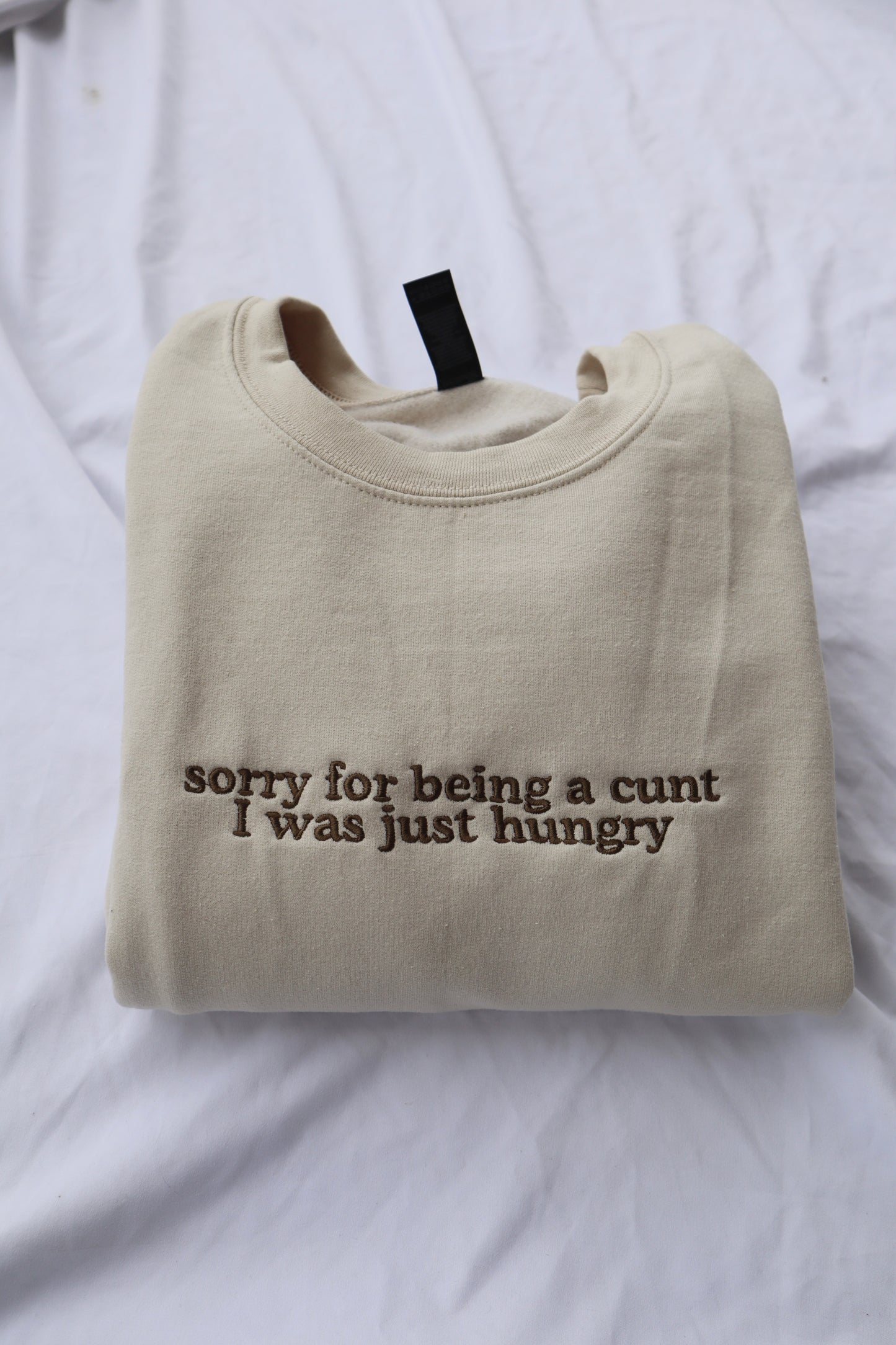 Embroidered Sorry I Was Just Hungry Hoodie or Crew Neck, Long Sleeve, Classic fit, Unisex, Adult