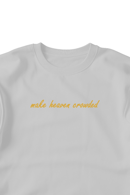 Embroidered 'make heaven crowded' Hoodie, Crew Neck Long Sleeve, Classic fit, Unisex, Adult