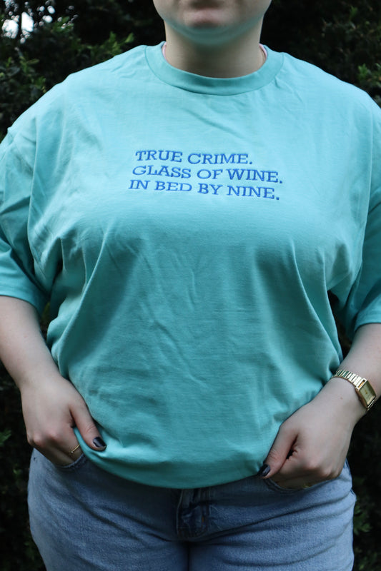 Embroidered 'True Crime, Glass of Wine, In Bed By Nine' T-Shirt, Short Sleeve, Modern Classic fit, Unisex, Adult