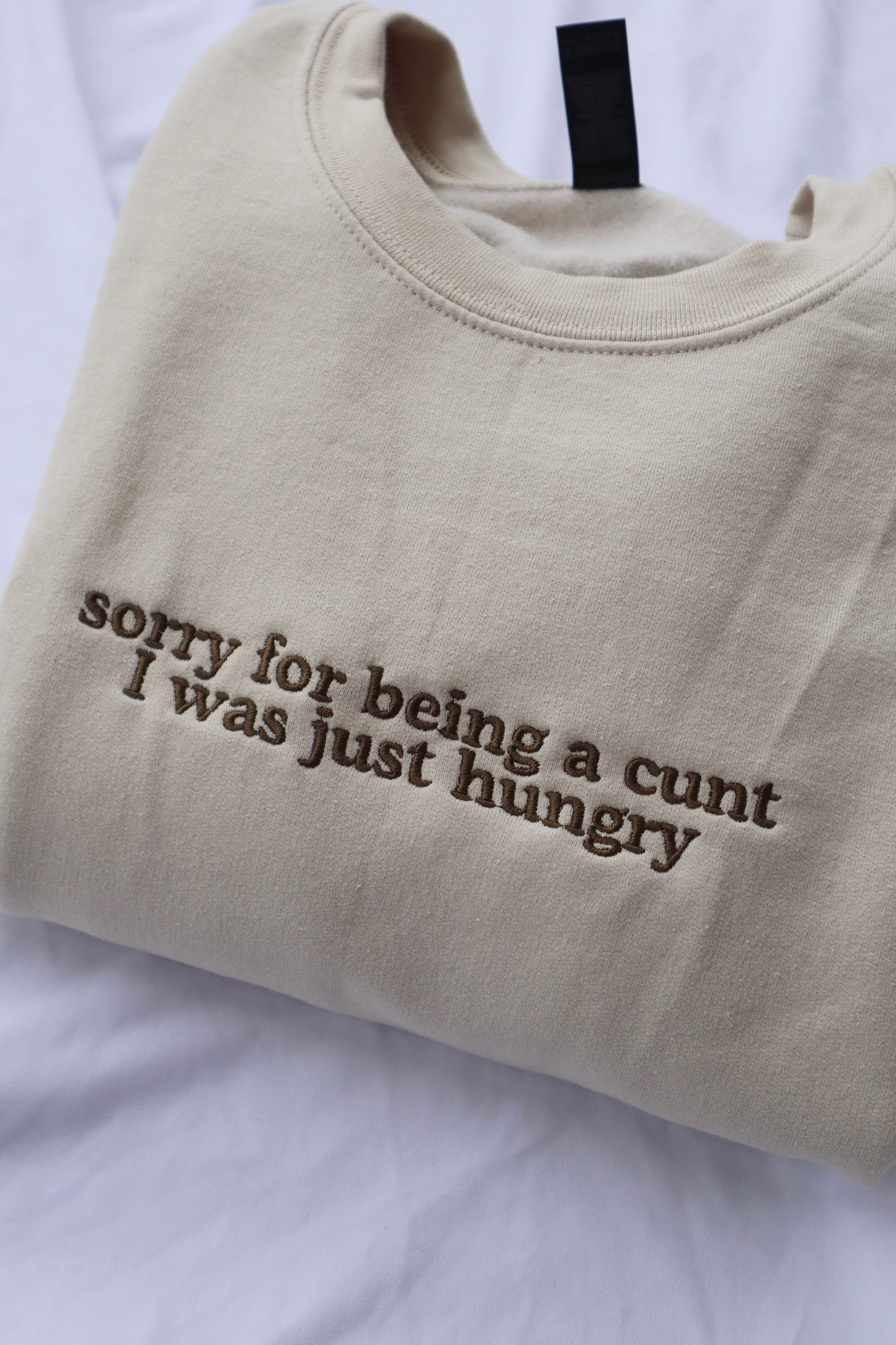 Embroidered Sorry I Was Just Hungry Hoodie or Crew Neck, Long Sleeve, Classic fit, Unisex, Adult