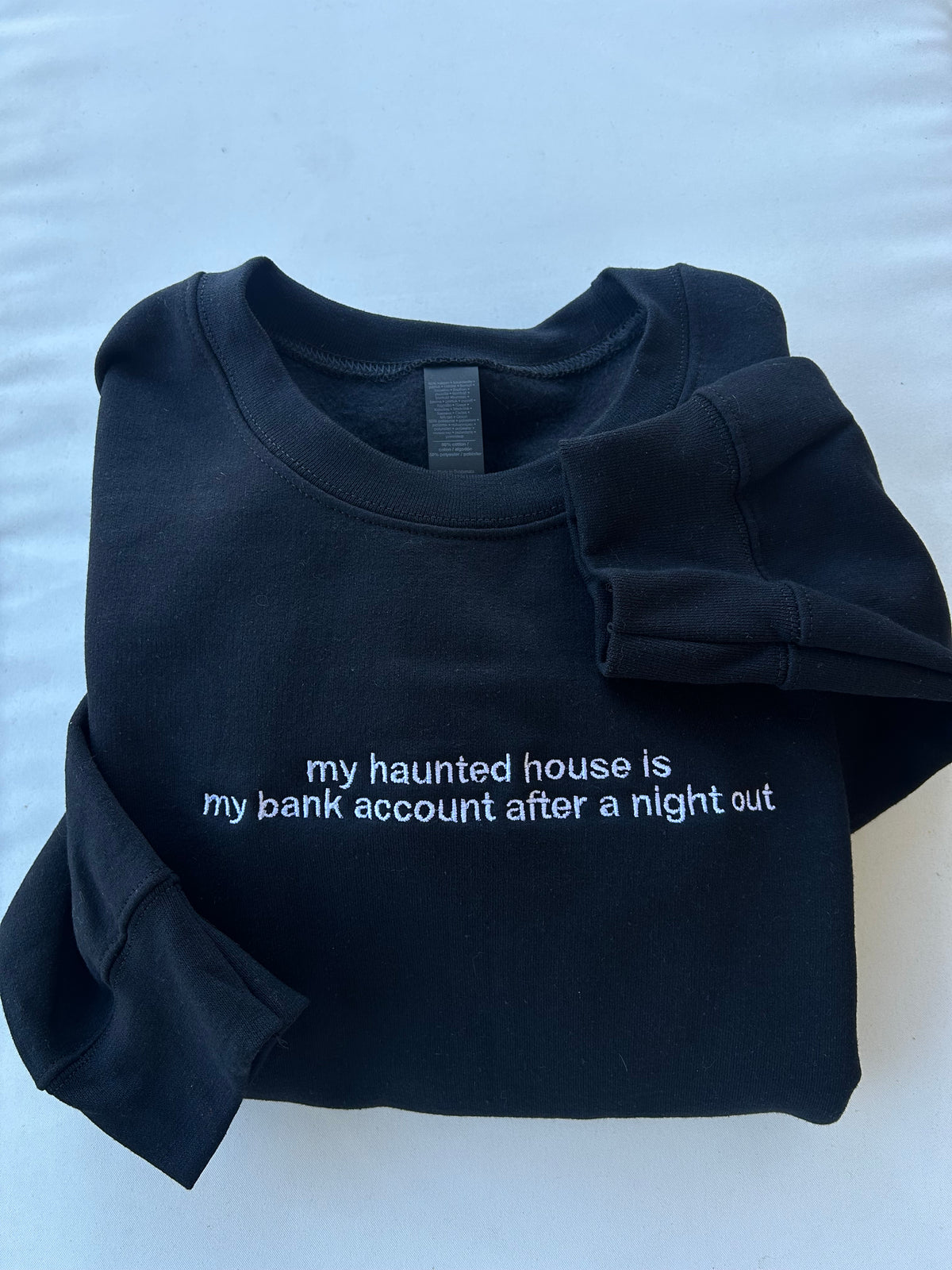Embroidered My Haunted House Is My Bank Account Halloween, Hoodie or Crew Neck, Long Sleeve, Classic fit, Unisex, Adult