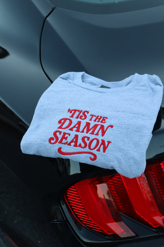 Embroidered “Tis' The Damn Season” Holidays Christmas Hoodies or Crewnecks Unisex · Classic Fit · Long Sleeve · Adult