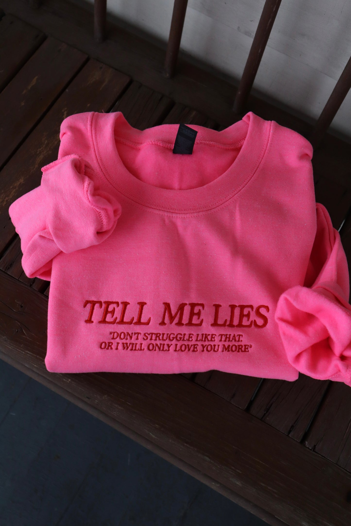 Embroidered 'Tell Me Lies' Hoodie or Crew Neck, Long Sleeve, Classic fit, Unisex, Adult