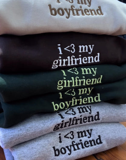 Embroidered 'I Love My Girlfriend or Boyfriend' Hoodie or Crew Neck, Long Sleeve, Classic fit, Unisex, Adult
