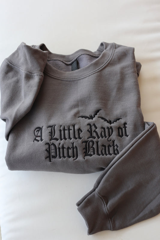 Embroidered A Little Ray Of Pitch Black, Halloween, Hoodie or Crew Neck, Long Sleeve, Classic fit, Unisex, Adult