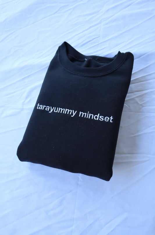 Embroidered 'Tarayummy Mindset' Hoodie or Crew Neck, Long Sleeve, Classic fit, Unisex, Adult