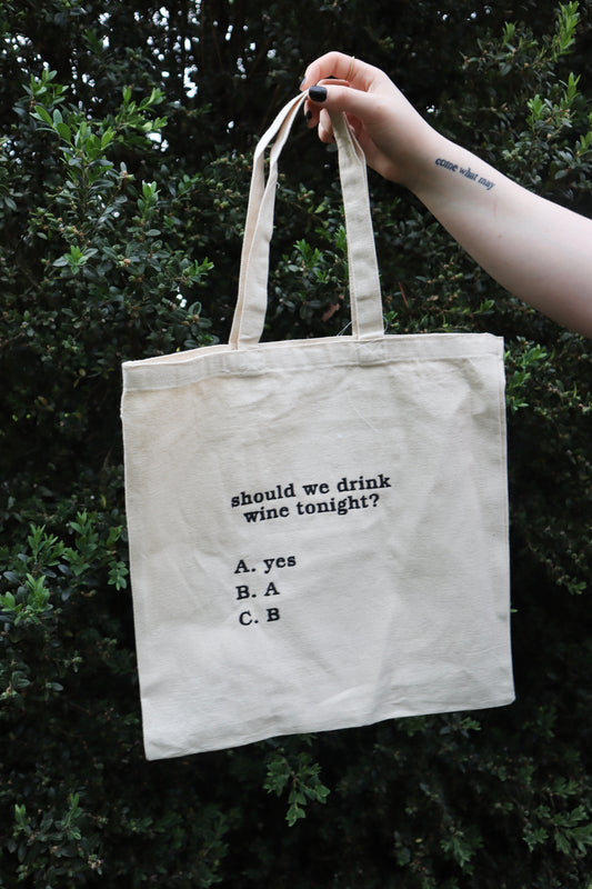 Embroidered Should We Drink Wine Tonight Natural Canvas Tote Bag