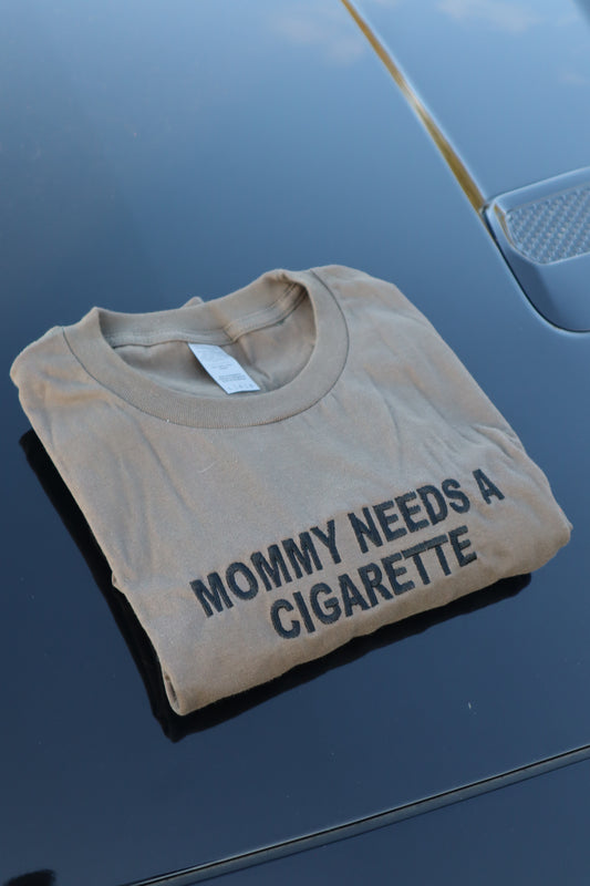 Embroidered Mommy Needs a Cig or a Bee, Short Sleeve, Modern Classic Fit, Unisex, Adult T-Shirt