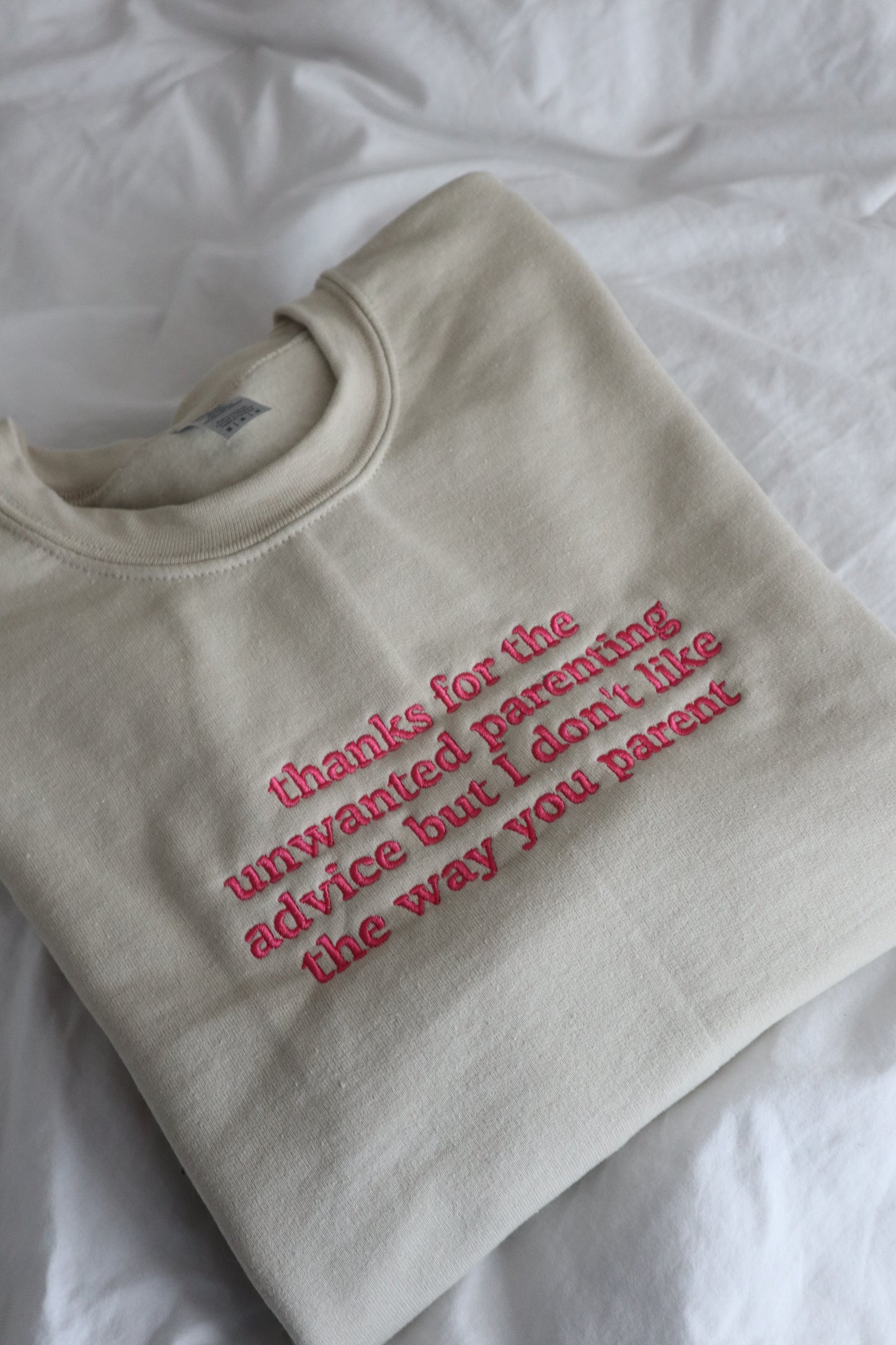 Embroidered 'thanks for the unwanted parenting advice' Hoodie or Crew Neck, Long Sleeve, Classic fit, Unisex, Adult