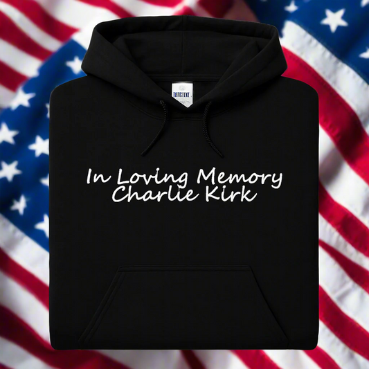 Embroidered In Loving Memory Charlie Kirk, Hoodie or Crew Neck, Long Sleeve, Classic fit, Unisex, Adult