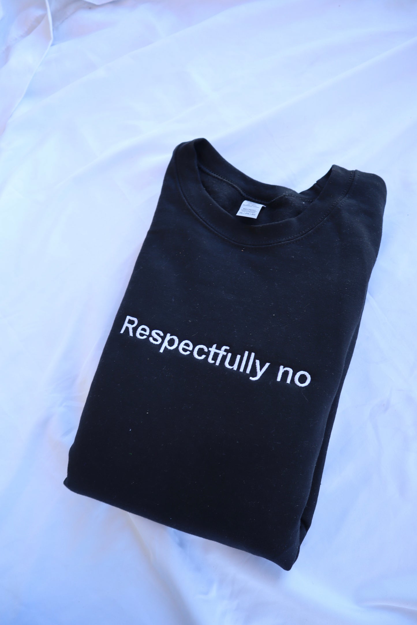 Embroidered 'Respectfully no' Hoodie or Crew Neck, Long Sleeve, Classic fit, Unisex, Adult