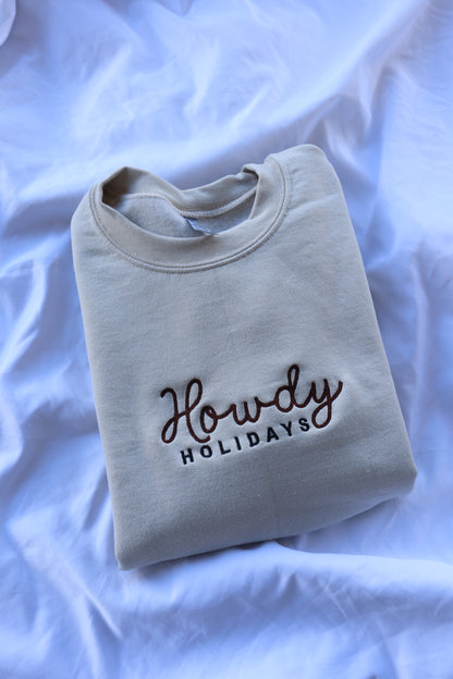 Embroidered “Howdy Holidays” Christmas Hoodie or Crewneck, Holiday Sweatshirt, Unisex, Classic Fit, Long Sleeve, Adult