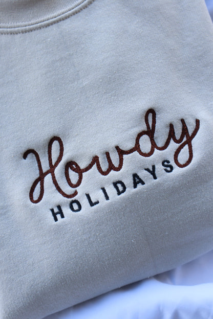 Embroidered “Howdy Holidays” Christmas Hoodie or Crewneck, Holiday Sweatshirt, Unisex, Classic Fit, Long Sleeve, Adult