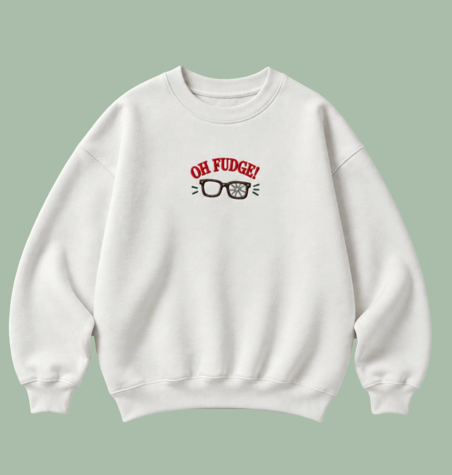 Embroidered “Oh Fudge” Holidays Christmas Hoodies or Crewnecks Unisex · Classic Fit · Long Sleeve · Adult