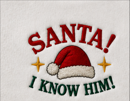 Embroidered “Santa I Know Him” Holidays Christmas Hoodies or Crewnecks Unisex · Classic Fit · Long Sleeve · Adult