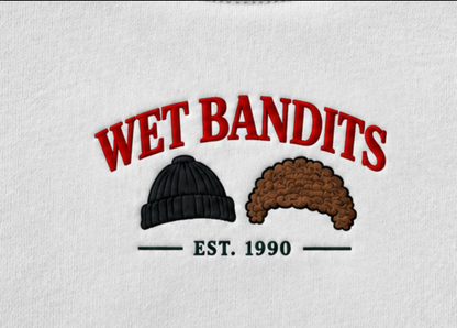 Embroidered “Wet Bandits” Holidays Christmas Hoodies or Crewnecks Unisex · Classic Fit · Long Sleeve · Adult