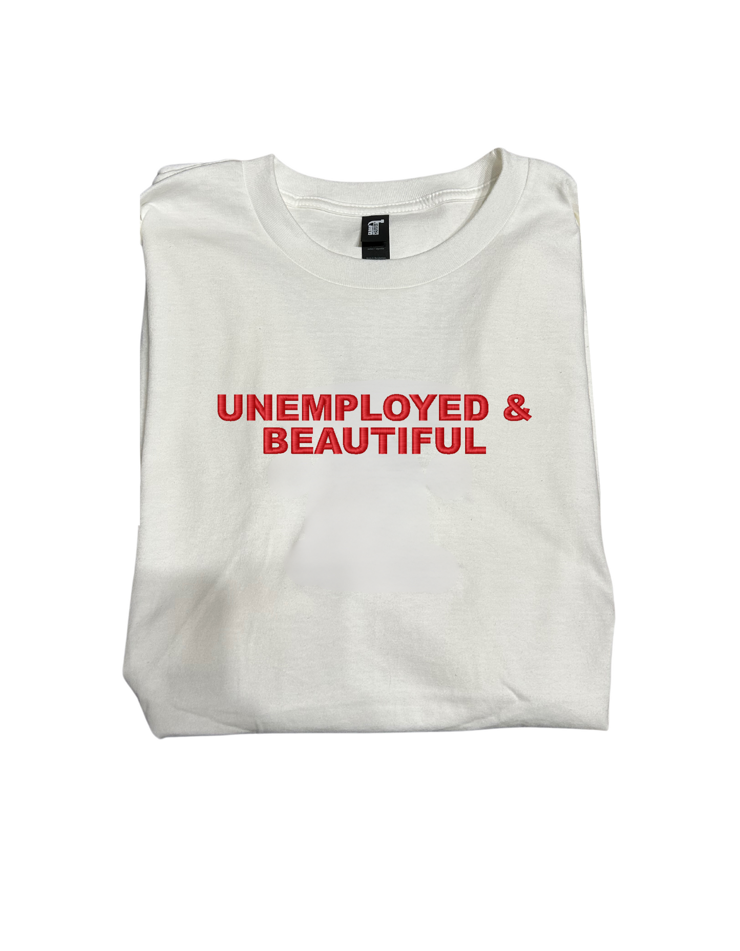 Embroidered 'Unemployed & Beautiful' T-Shirt, Short Sleeve, Classic fit, Unisex, Adult