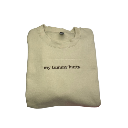 Embroidered 'My Tummy Hurts' Hoodie or Crew Neck, Long Sleeve, Classic fit, Unisex, Adult