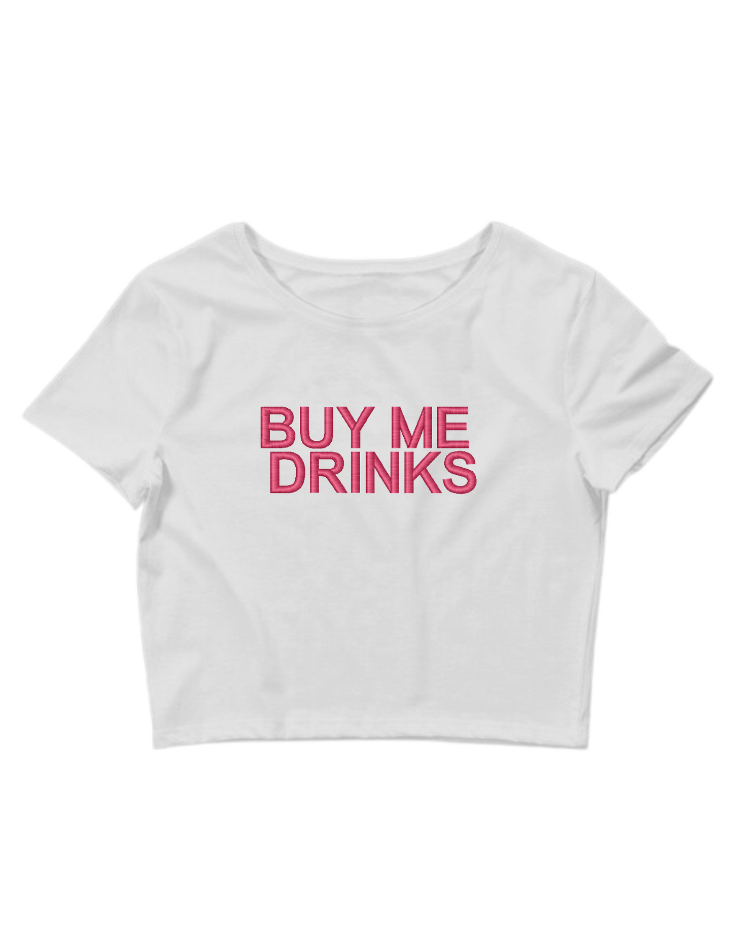 Embroidered ‘Buy Me Drinks’ Cropped, Short Sleeve, Petite fit, Adult, Female, T-Shirt