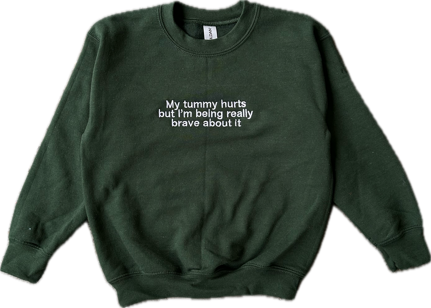 Youth Embroidered 'My Tummy Hurts but I'm being Really Brave about it' Crew Neck, Long Sleeve, Classic fit, Unisex