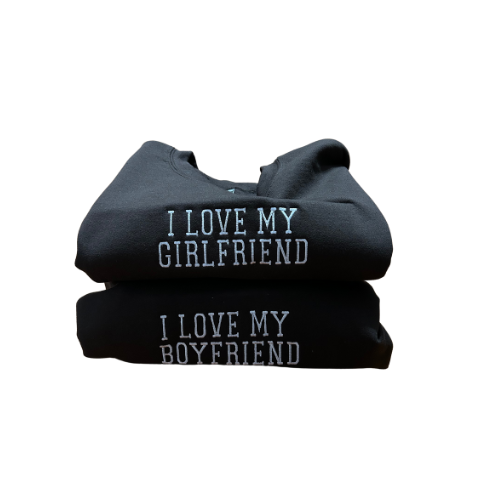 Embroidered 'I Love My Boyfriend or Girlfriend' Hoodie, Crew Neck, Long Sleeve, Classic fit, Unisex, Adult