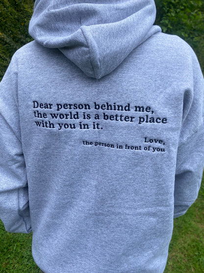 Embroidered 'Dear Person Behind Me' Hoodie or Crew Neck Long Sleeve, Classic fit, Unisex, Adult